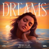 Dreams Riar Saab Song Download Mp3