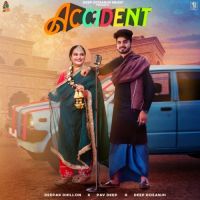 Accident Deepak Dhillon,Pav Deep Song Download Mp3