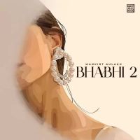 Bhabhi 2 Mankirt Aulakh Song Download Mp3