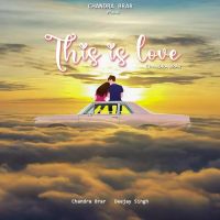 This Is Love Chandra Brar Song Download Mp3