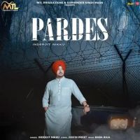 Pardes Inderjit Nikku Song Download Mp3
