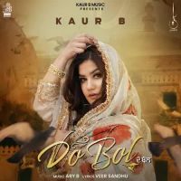 Do Bol Kaur B Song Download Mp3