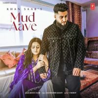 Mud Aave Khan Saab Song Download Mp3