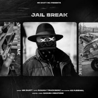 Jail Break Mr Dhatt Song Download Mp3