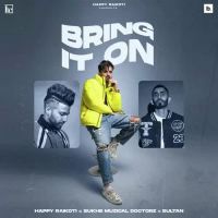 Bring It On Happy Raikoti Song Download Mp3