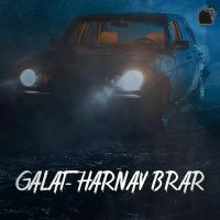 Galat (Hindi) Harnav Brar Song Download Mp3