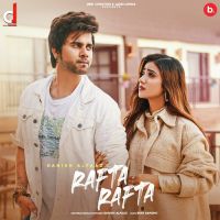Rafta Rafta Danish Alfaaz Song Download Mp3