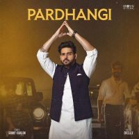 Pardhangi Sunny Kahlon Song Download Mp3