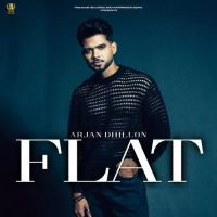 Flat (Original) Arjan Dhillon Song Download Mp3