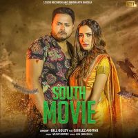 South Movie Gurlez Akhtar,Gill Goldy Song Download Mp3