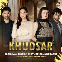 Khudsar (Original Motion Picture Soundtrack) Rahma Ali, Adrian David Poster