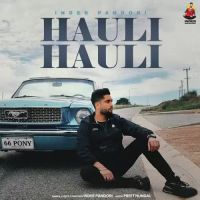 Hauli Hauli Inder Pandori Song Download Mp3