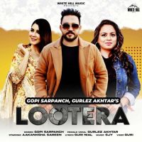Lootera Gurlez Akhtar,Gopi Sarpanch Song Download Mp3