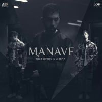 Manave The Prophec,Mitraz Song Download Mp3