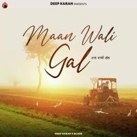 Maan Wali Gal Deep Karan Song Download Mp3
