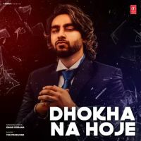 Dhokha Na Hoje Simar Doraha Song Download Mp3