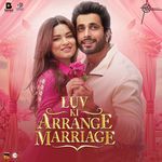 Luv Ki Arrange Marriage songs mp3