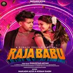 Raja Babu Nakash Aziz,Kiran Dash Song Download Mp3