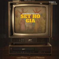 Set Ho Gia Parmish Verma,Gurlez Akhtar Song Download Mp3