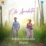 Oh Anahita (From Ibbani Tabbida Ileyali) Chandrajith Belliappa,Gagan Baderiya,Kapil Kapilan Song Download Mp3