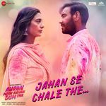 Jahan Se Chale The (From Auron Mein Kahan Dum Tha) Poster