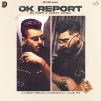 Ok Report Dj Flow,Karan Aujla Song Download Mp3