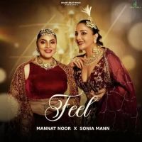 Feel Mannat Noor,Sonia Mann Song Download Mp3