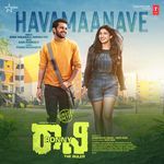 Havamaanave (From Ronny - The Ruler) Kunal Ganjawala, Hamsika Iyer, Kadri Manikanth