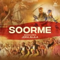 Soorme Jora Aujla Song Download Mp3