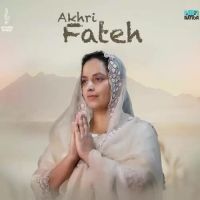Akhri Fateh Sargi Maan Song Download Mp3
