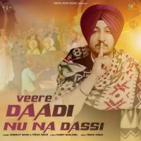 Veere Daadi Nu Na Dassi Inderjit Nikku,Freak Singh Song Download Mp3