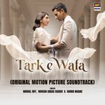 Tark E Wafa (Original Motion Picture Soundtrack) songs mp3