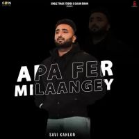 Apa Fer Milaangey Savi Kahlon Song Download Mp3