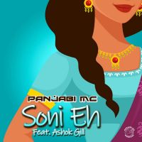 Soni Eh Panjabi Mc,Ashok Gill Song Download Mp3