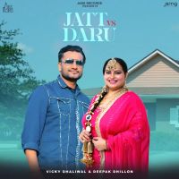 Jatt Vs Daru Vicky Dhaliwal,Deepak Dhillon Song Download Mp3