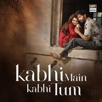 Kabhi Main Kabhi Tum songs mp3