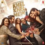 Khel Khel Mein songs mp3