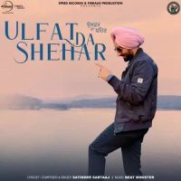 Ulfat Da Shehar Satinder Sartaaj Song Download Mp3