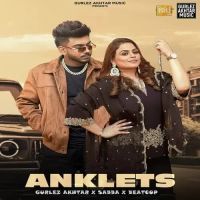 Anklets Gurlez Akhtar,Sabba Song Download Mp3