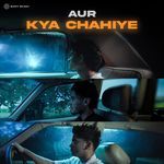 kya chahiye songs mp3