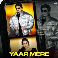 Yaar Mere Harry Nabha,Gurlez Akhtar Song Download Mp3