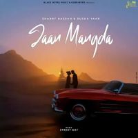 Jaan Mangda Sharry Hassan,Sucha Yaar Song Download Mp3