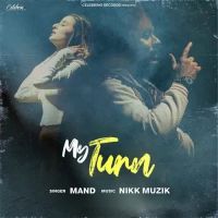 My Turn Mand Song Download Mp3