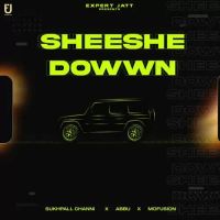 Sheeshe Dowwn Sukhpall Channi Song Download Mp3