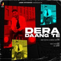 Dera Daang Te Deepak Dhillon,Deep Ghotra Song Download Mp3