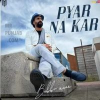 Pyar Na Kar Babbu Maan Song Download Mp3
