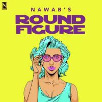 Round Figure Nawab Song Download Mp3