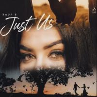 Just Us Kaur B Song Download Mp3