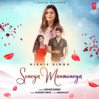 Soneya Manmoneya Nishie Singh Song Download Mp3