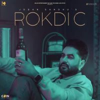 Rokdi C Joban Sandhu Song Download Mp3